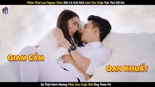 Review Phim Th&aacute;i Lan: Khi C&ocirc; G&aacute;i Nhỏ L&agrave;m Tan Chảy Tr&aacute;i Tim Sắt Đ&aacute;