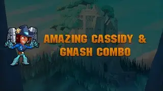 Top 5 Plays - Amazing Cassidy & Gnash Combo (Brawlhalla)