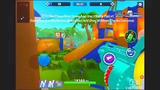 Nerf Superblast Game App: 3 vs 3 Battle Part #1. (FT. @nerfbebi4ever And @gheewillikers)