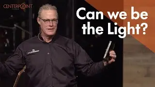&ldquo;Be the Light&rdquo;  (Living in the Light) - Jeff Porte