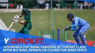 U19 World Cup: India, Pakistan set for key clash after big wins, remain on course for semis spots