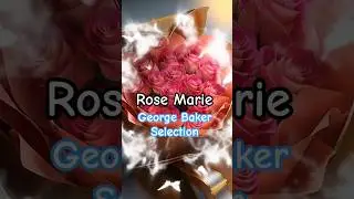SURPRISE FOR ROSE MARIE - GEORGE BAKER SELECTION #youtubeshorts #nostalgia #music #beautiful #song