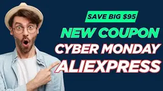 AliExpress Coupon Code 2025 &ndash; Cyber Monday December Deal with $95 Off Savings!