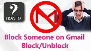 How To Block Someone on Gmail - Block/Unblock sender on Gmail