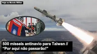 500 mísseis antinavio para Taiwan – 