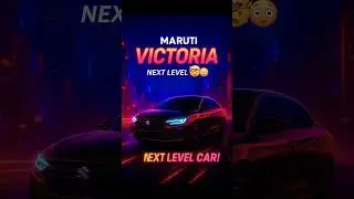 Maruti Victoria 😳🔥 Next Level Car is Here !! #shorts