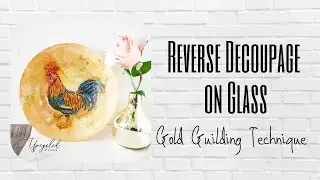 Reverse Decoupage on Glass Plate using napkin and gold Guilding |