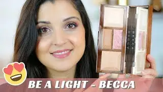 ✨PALETTE BE A LIGHT BECCA ✨effet filtre bonne mine 😍