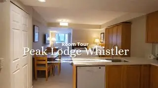 Peak Lodge Whistler | Room tour best option to stay in Whistler 