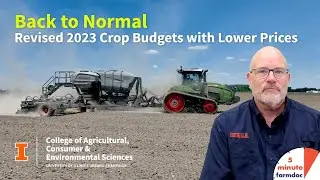 Back to Normal - Revised 2023 Crop Budgets with Lower Prices