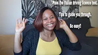TIPS ON HOW TO PASS ITALIAN DRIVING TEST/driving test made easy