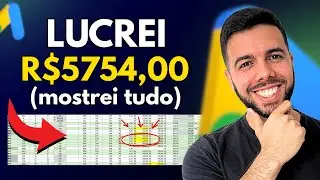 🔍Estudo de Caso: Campanha VENCEDORA de R$5754,00 de LUCRO - Google Ads Para Afiliados