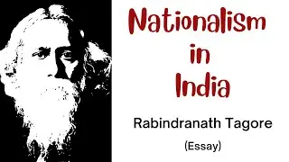 Nationalism in India by Rabindranath Tagore | Essay | Summary in Hindi |