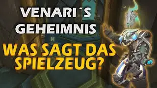 Das Geheimnis um Venari | Was ben&ouml;tigt ihr & wie gibt es das Spielzeug | Patch 9. 2.5