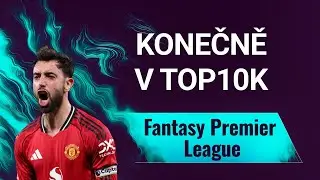 KONEČNĚ V TOP10k - Fantasy Premier League 2025/2026