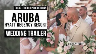 Aruba Hyatt Regency Destination Wedding Highlight Video | Whitney & Robby