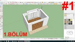 SKETCHUP YATAK ODASI TASARIMI 1.BÖLÜM