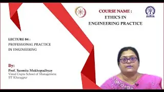 Lecture 04 : Professional practice in enginnering