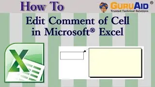 How to Edit Comment of Cell in Microsoft&reg; Excel - GuruAid