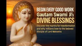 Why Jain People Worship Gautam Swami Ji | Powerful Mantra Before Any Auspicious Work