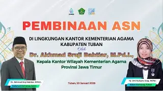 PEMBINAAN APARATUR SIPIL NEGARA (ASN) DI LINGKUNGAN KANTOR KEMENAG TUBAN TAHUN 2026