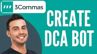 ✅ 3Commas: Создание DCA-бота | Учебное пособие (2025) ✅