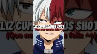 felis cumple choto#myheroacademia