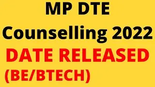 MP DTE Counselling 2022 DATE Released For BE/Btech