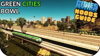 Respecting The Topography With Green Cities! | Cities Skylines Noobs Guide