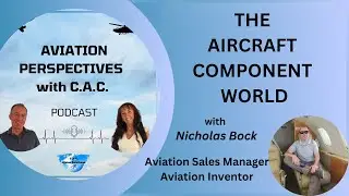 Ep.10: Inside the Aircraft Parts Ecosystem: From Sales to Innovation with Nicholas Bock
