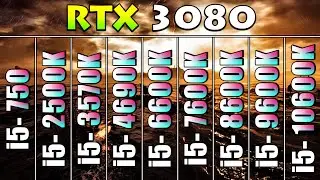 Core i5 All Generations (From 1st to 10th) | RTX 3080 10GB PC Gameplay Tested in 12 Games