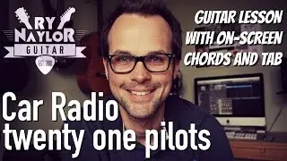 Twenty One Pilots - Car Radio Guitar Lesson
