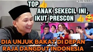 REACTION || ABANG L IKUT PRESCON UNTUK ULANG TAHUN INDOSIAR || ABANG NYANYI DEPAN RAJA DANGDUT. 