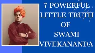 Swami Vivekananda quotes  |  7 Powerful little truth for happy life  | swami vivekananda