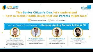 Niva Bupa Highlights Importance of Senior Citizen Health Insurance Live Well Ep. 3
