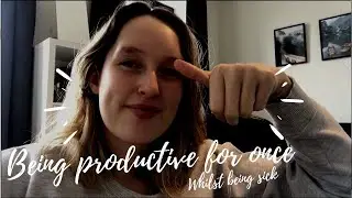 Productive Day While Being Sick || Simply Lori