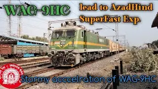 #WAG-9HC locomotive lead to Howrah Pune AzadHind  Exp||Fast acceleration||Beautiful ICF track sound/