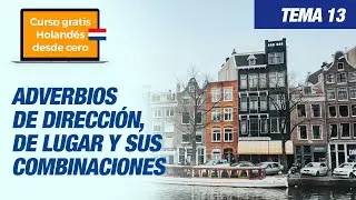 Sesión 41 - Adverbios de lugar y dirección - Aprender holandés desde cero