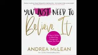 You Just Need to Believe It - Andrea Mclean