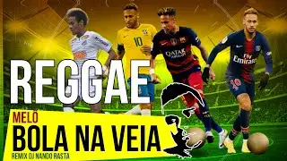 REGGAE Mel&ocirc; de Bola na veia 2020 REMIX DJ Nando Rasta