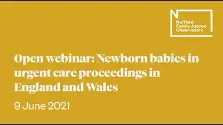 Open webinar: Newborn babies in urgent care proceedings in England and Wales