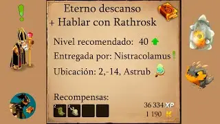 ETERNO DESCANSO + HABLAR CON RATHROSK | Dofus 2.72 |  | MISIONES |  | 2024 |