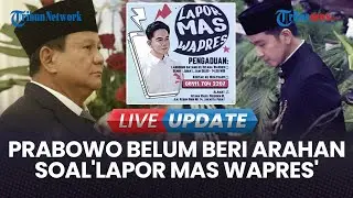 🔴LIVE UPDATE | Program 'Lapor Mas Wapres' Murni Inisiatif Gibran, Belum Ada Arahan dari Prabowo