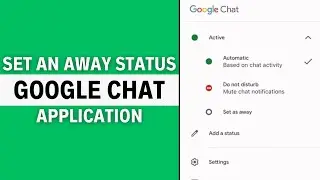 How to Set an Away Status on Google Chat App (EASY)