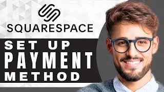 How to Set Up Payment Methods in Squarespace | Squarespace Tutorial