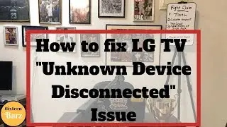 LG TV Unknown device disconnected | Fix LG TV