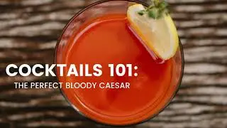 COCKTAILS 101: The Perfect Bloody Caesar With A Twist. It's A Virgin!