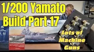 1/200 Линкор Ямато. ПОСТРОЙКА. ЧАСТЬ 17. Монохромный モノクローム　1/200　大和 &laquo;Создание пулеметов&raquo;