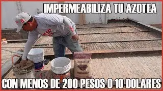 Impermeabiliza tu azotea facil y rapido | EVITA GOTERAS |