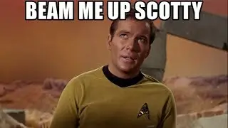 Beam Me Up Scotty    System Failure and Kaptin Kirk  #Deep
